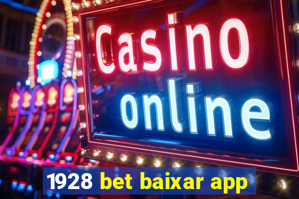 1928 bet baixar app